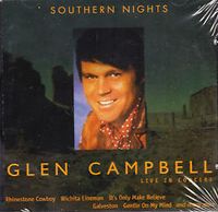 Glen Campbell - Southern Nights Live